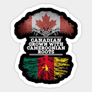 Canadian Grown With Cameroonian Roots - Gift for Cameroonian With Roots From Cameroon Sticker